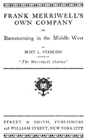 [Gutenberg 64123] • Frank Merriwell's Own Company · Or, Barnstorming in the Middle West